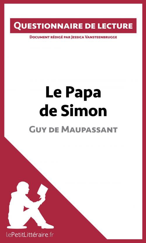 Cover of the book Le Papa de Simon de Maupassant by Jessica Vansteenbrugge, lePetitLittéraire.fr, lePetitLitteraire.fr