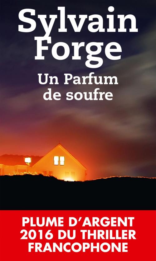 Cover of the book Un parfum de soufre by Sylvain Forge, Editions Toucan