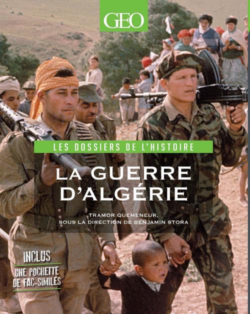 Cover of the book Guerre d'Algérie-Les dossiers de l'histoire by Tramor Quemeneur, Benjamin Stora, Editions Prisma