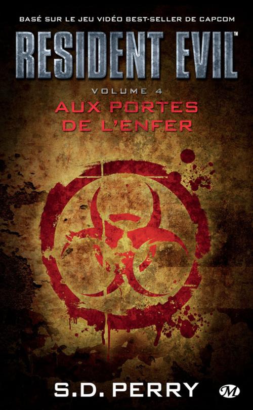 Cover of the book Aux portes de l'enfer by S.d. Perry, Bragelonne