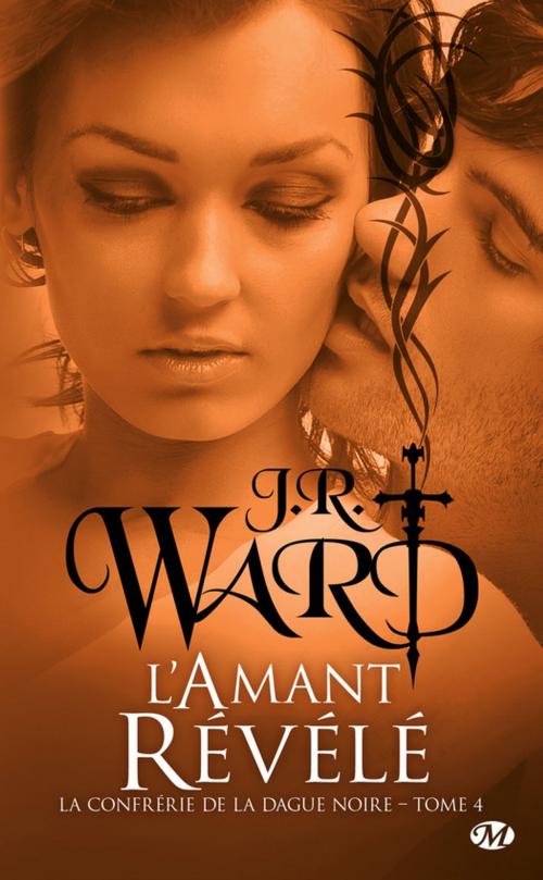 Cover of the book L'Amant révélé by J.R. Ward, Milady