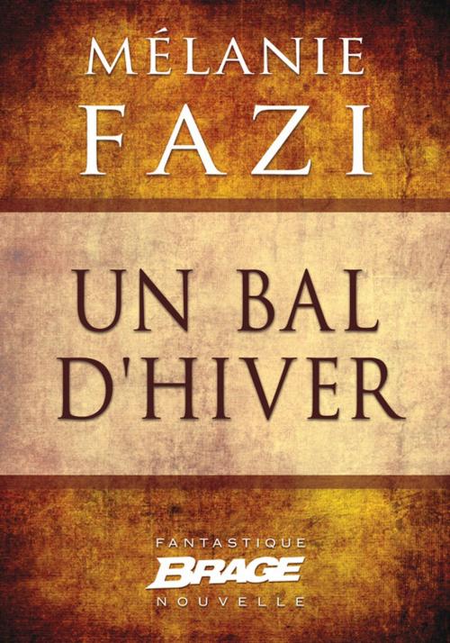 Cover of the book Un bal d'hiver by Mélanie Fazi, Bragelonne