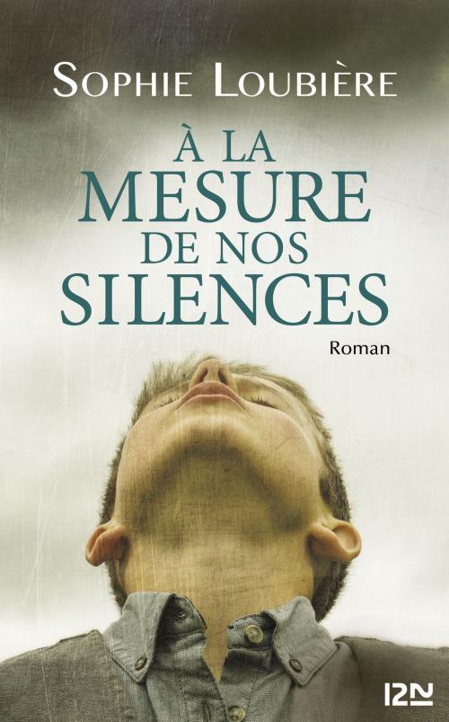 Cover of the book À la mesure de nos silences by Sophie LOUBIÈRE, Univers Poche