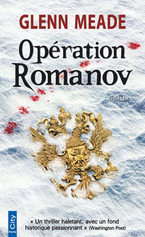 Cover of the book Opération Romanov by Glenn Meade, City Edition