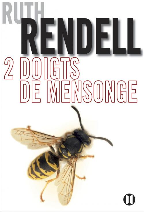 Cover of the book Deux doigts de mensonge by Ruth Rendell, Editions des Deux Terres