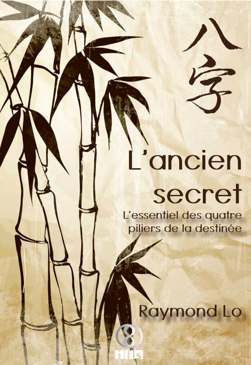 Cover of the book L'ancien secret by Raymond Lo, IFS