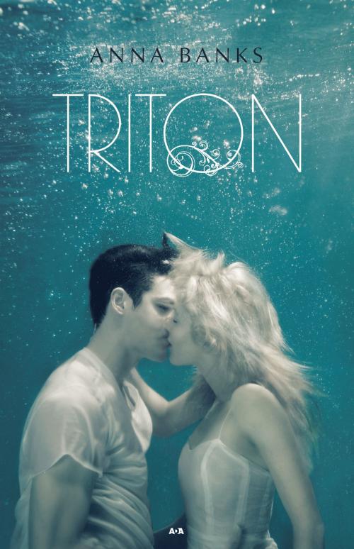 Cover of the book Triton by Anna Banks, Éditions AdA