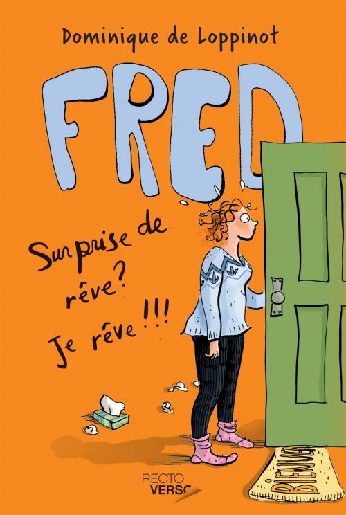 Cover of the book Surprise de rêve ? Je rêve !!! - Nº 2 by Dominique de Loppinot, Recto / Verso