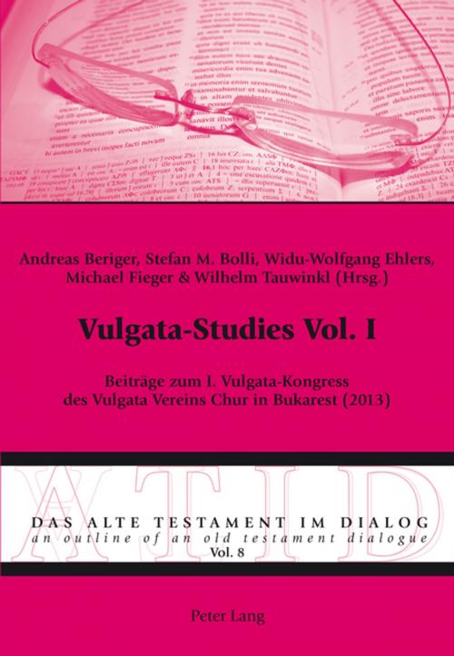 Cover of the book Vulgata-Studies Vol. I by , Peter Lang