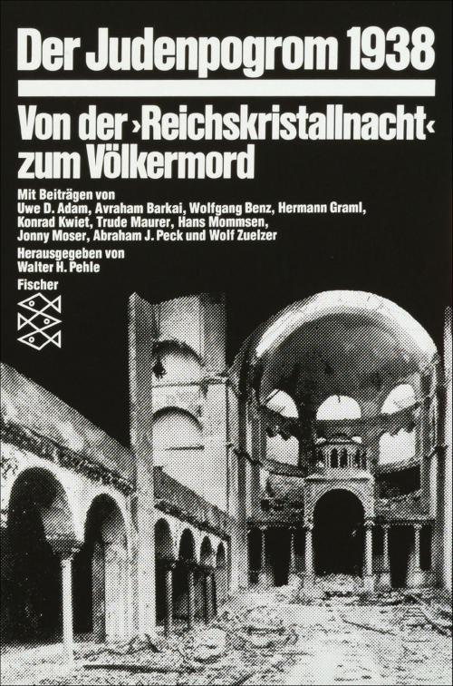 Cover of the book Der Judenpogrom 1938 by Wolfgang Benz, Trude Maurer, Avraham Barkai, Jonny Moser, Konrad Kwiet, Hermann Graml, Hans Mommsen, Abraham J. Peck, FISCHER E-Books
