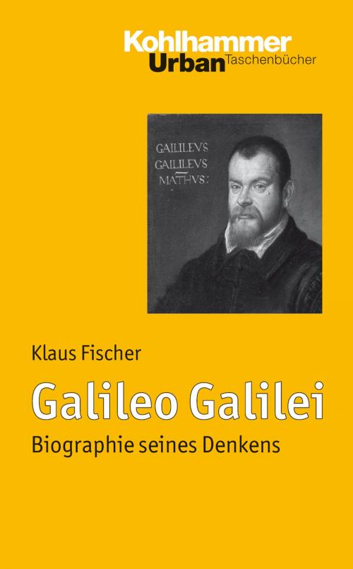 Cover of the book Galileo Galilei by Klaus Fischer, Kohlhammer Verlag