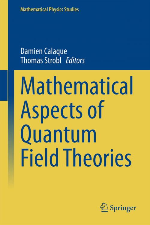 Cover of the book Mathematical Aspects of Quantum Field Theories by , Springer International Publishing