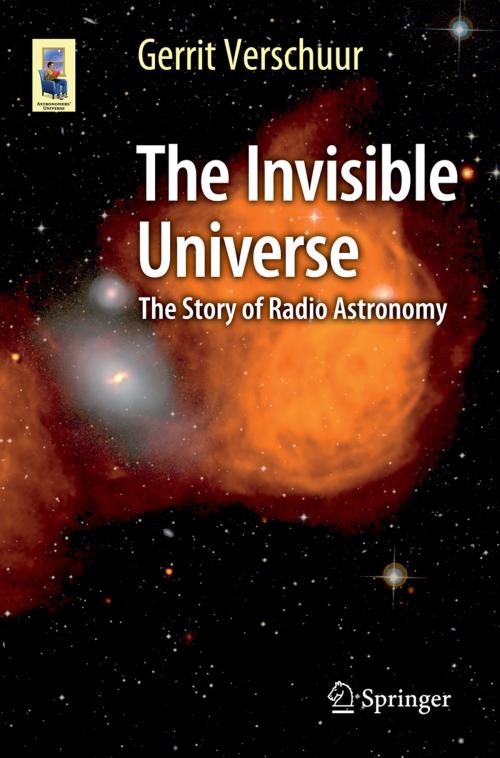 Cover of the book The Invisible Universe by Gerrit Verschuur, Springer International Publishing