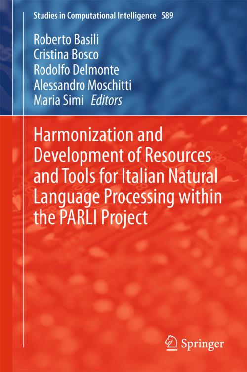 Cover of the book Harmonization and Development of Resources and Tools for Italian Natural Language Processing within the PARLI Project by , Springer International Publishing