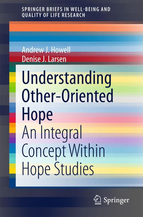 Cover of the book Understanding Other-Oriented Hope by Denise J. Larsen, Andrew J. Howell, Springer International Publishing