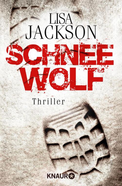 Cover of the book Schneewolf by Lisa Jackson, Knaur eBook