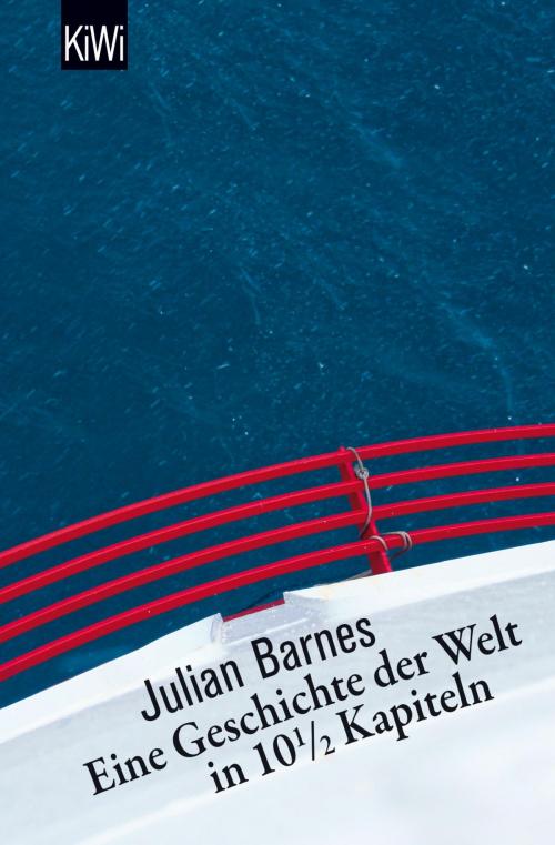 Cover of the book Eine Geschichte der Welt in 10,5 Kapiteln by Julian Barnes, Kiepenheuer & Witsch eBook