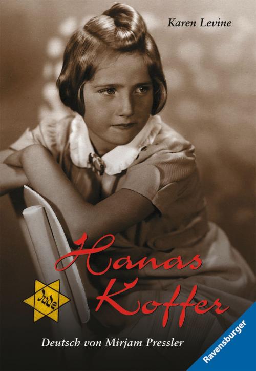 Cover of the book Hanas Koffer by Karen Levine, Ravensburger Buchverlag