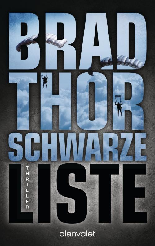 Cover of the book Schwarze Liste by Brad Thor, Blanvalet Taschenbuch Verlag