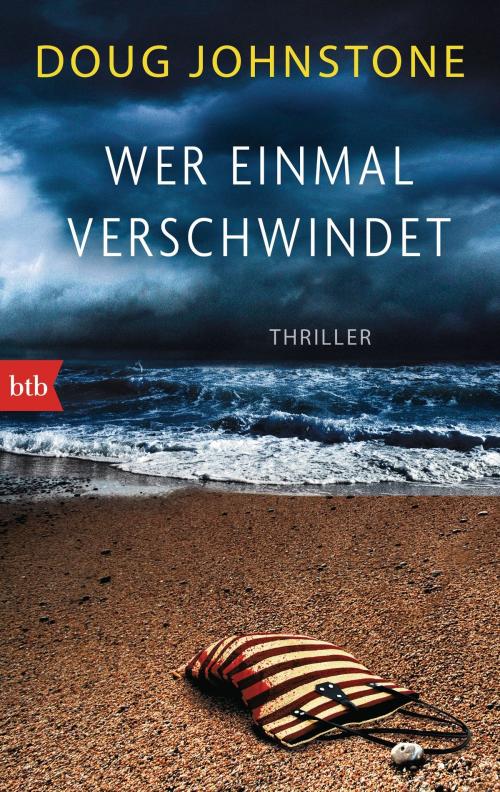 Cover of the book Wer einmal verschwindet by Doug Johnstone, btb Verlag