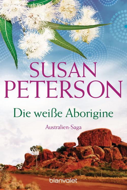 Cover of the book Die weiße Aborigine by Susan Peterson, Blanvalet Taschenbuch Verlag