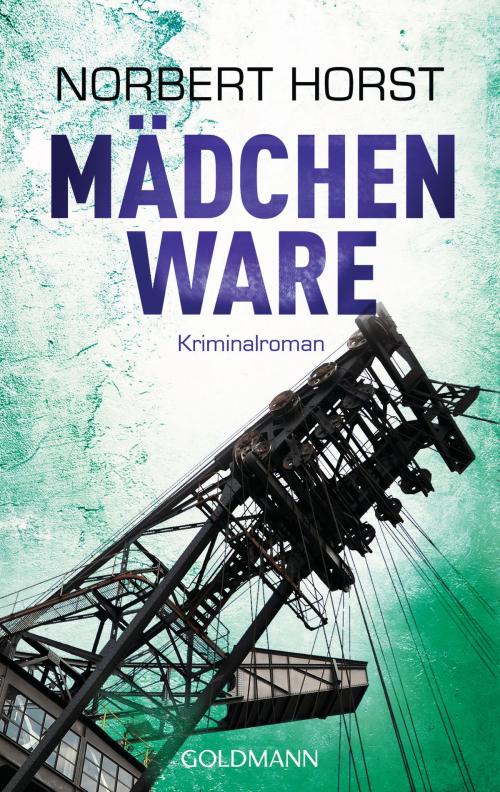 Cover of the book Mädchenware by Norbert Horst, Goldmann Verlag