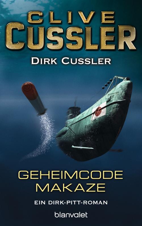 Cover of the book Geheimcode Makaze by Clive Cussler, Dirk Cussler, Blanvalet Verlag