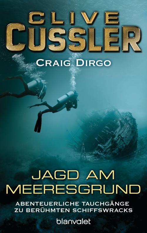 Cover of the book Jagd am Meeresgrund by Clive Cussler, Craig Dirgo, Blanvalet Taschenbuch Verlag