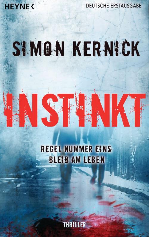 Cover of the book Instinkt by Simon Kernick, Marcus Jensen, Heyne Verlag