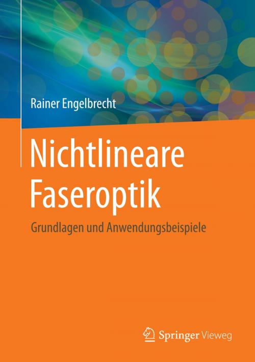 Cover of the book Nichtlineare Faseroptik by Rainer Engelbrecht, Springer Berlin Heidelberg