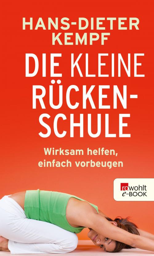Cover of the book Die kleine Rückenschule by Hans-Dieter Kempf, Rowohlt E-Book
