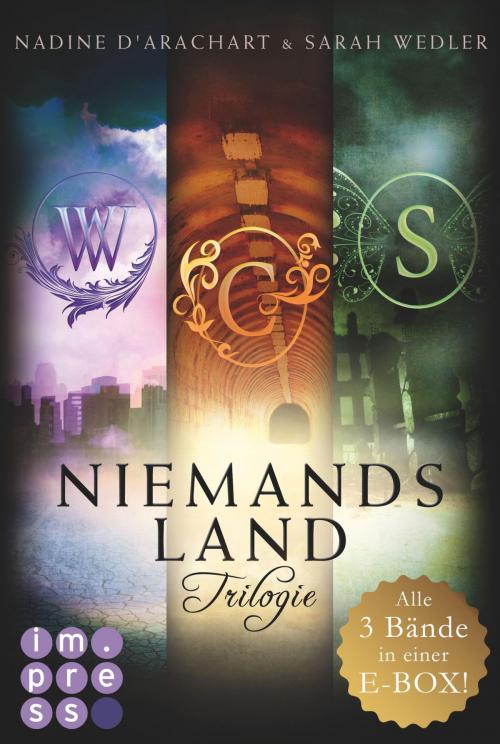 Cover of the book Die Niemandsland-Trilogie. Alle drei Bände in einer E-Box! by Nadine d'Arachart, Sarah Wedler, Carlsen
