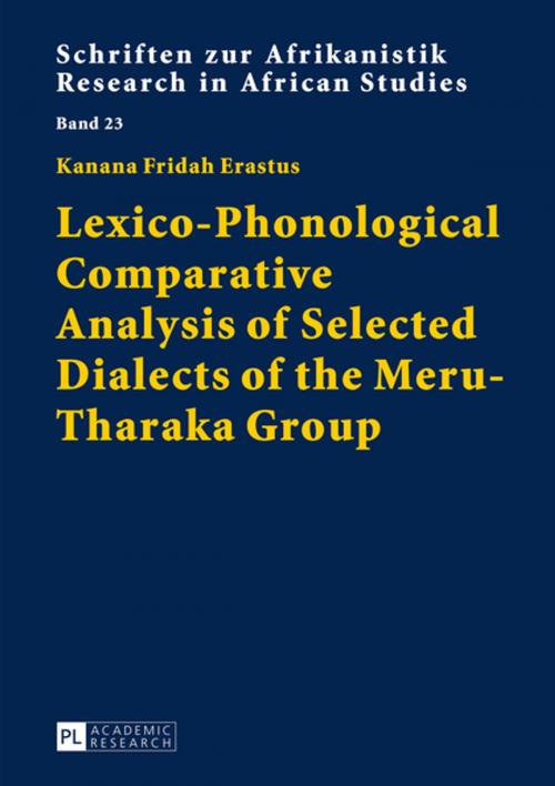 Cover of the book Lexico-Phonological Comparative Analysis of Selected Dialects of the Meru-Tharaka Group by Fridah Kanana Erastus, Peter Lang