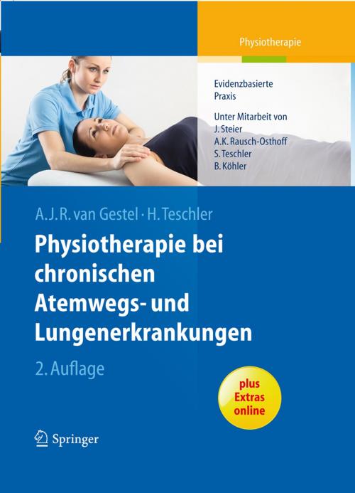Cover of the book Physiotherapie bei chronischen Atemwegs- und Lungenerkrankungen by Arnoldus J.R. van Gestel, Helmut Teschler, Jörg Steier, Anne-Kathrin Rausch-Osthoff, Sebastian Teschler, Barbara Köhler, Springer Berlin Heidelberg
