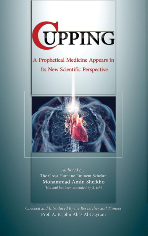 Cover of the book Cupping by Mohammad Amin Sheikho, A. K. John Alias Al-Dayrani, BookRix