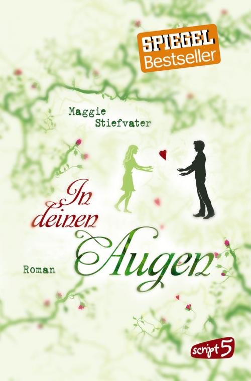 Cover of the book In deinen Augen by Maggie Stiefvater, script5