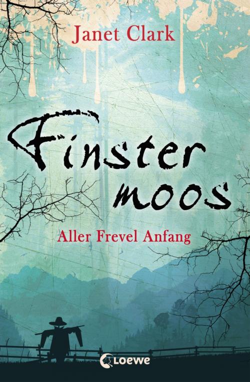 Cover of the book Finstermoos 1 - Aller Frevel Anfang by Janet Clark, Loewe Verlag