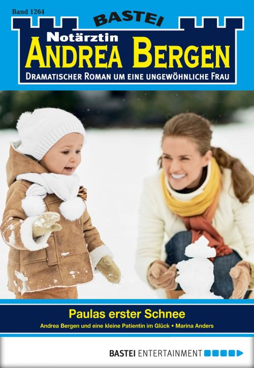 Cover of the book Notärztin Andrea Bergen - Folge 1264 by Marina Anders, Bastei Entertainment