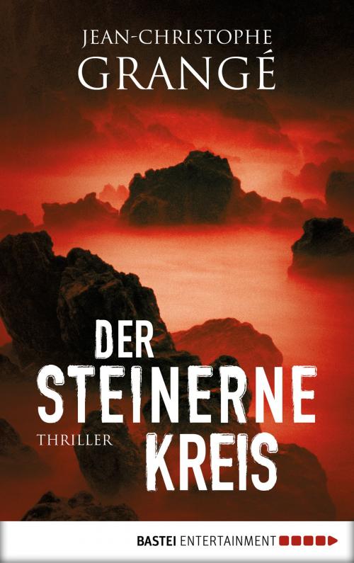 Cover of the book Der steinerne Kreis by Jean-Christophe Grangé, Bastei Entertainment