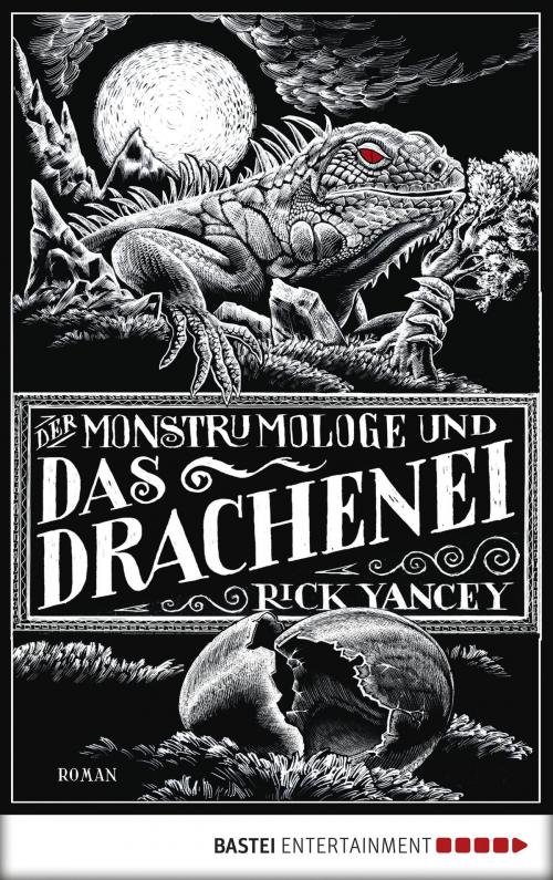 Cover of the book Der Monstrumologe und das Drachen-Ei by Rick Yancey, Bastei Entertainment