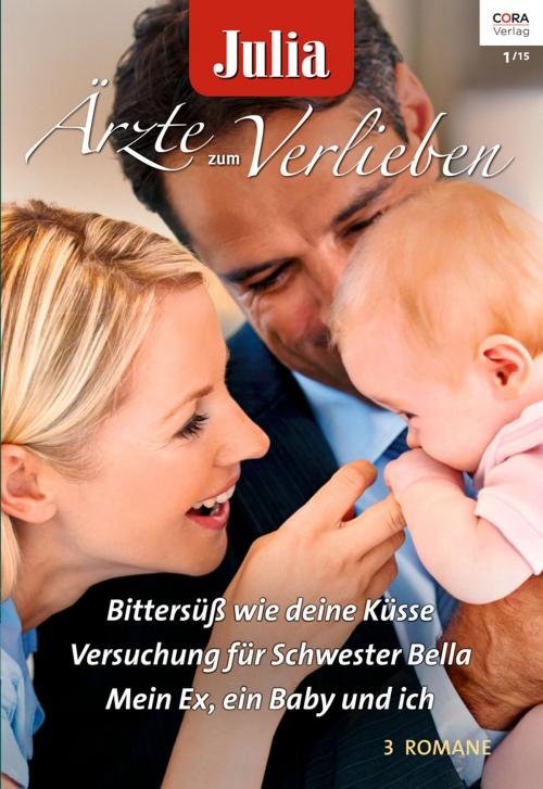 Cover of the book Julia Ärzte zum Verlieben Band 72 by Alison Roberts, Fiona Lowe, Amy Ruttan, CORA Verlag