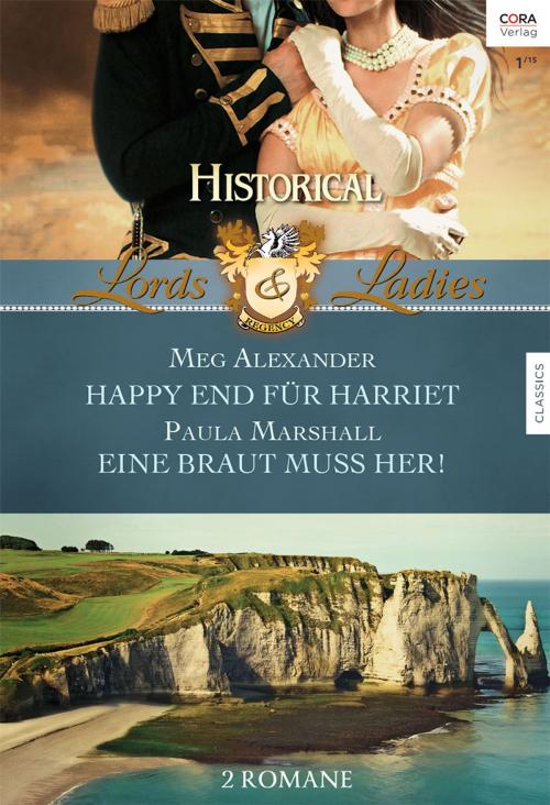 Cover of the book Historical Lords & Ladies Band 47 by Paula Marshall, Meg Alexander, CORA Verlag