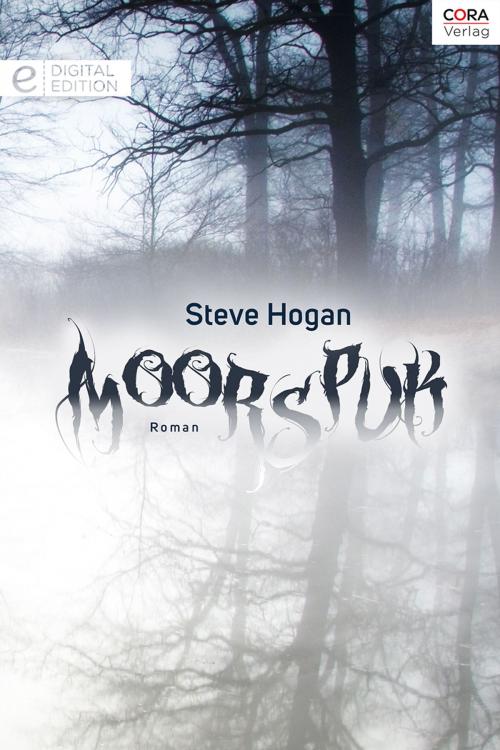 Cover of the book Moorspuk by Steve Hogan, CORA Verlag