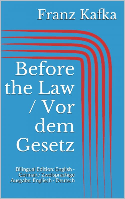 Cover of the book Before the Law / Vor dem Gesetz by Franz Kafka, BoD E-Short