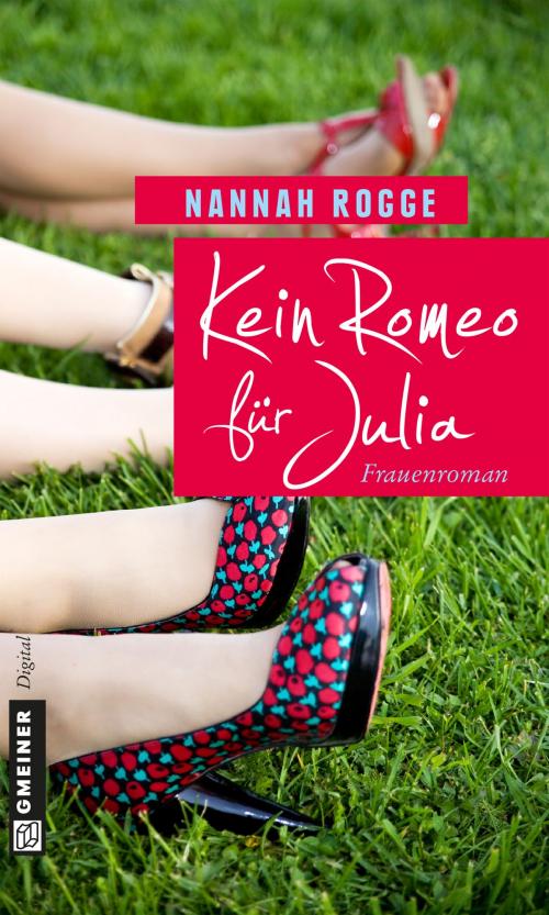 Cover of the book Kein Romeo für Julia by Nannah Rogge, GMEINER