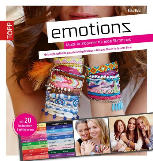 Cover of the book Emotionz - Armbänder für jede Stimmung by Elke Eder, TOPP