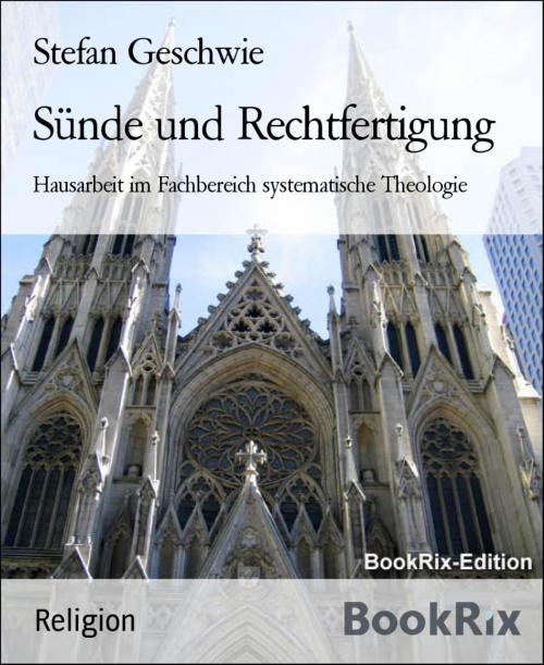 Cover of the book Sünde und Rechtfertigung by Stefan Geschwie, BookRix