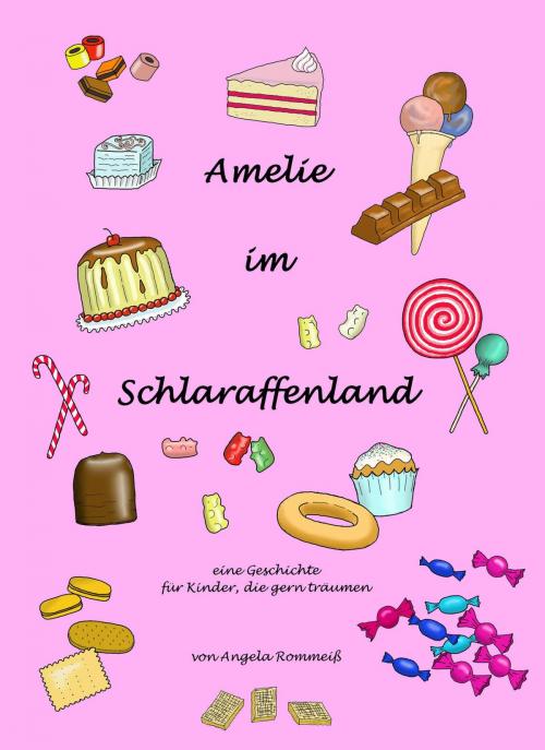 Cover of the book Amelie im Schlaraffenland by Angela Rommeiß, neobooks