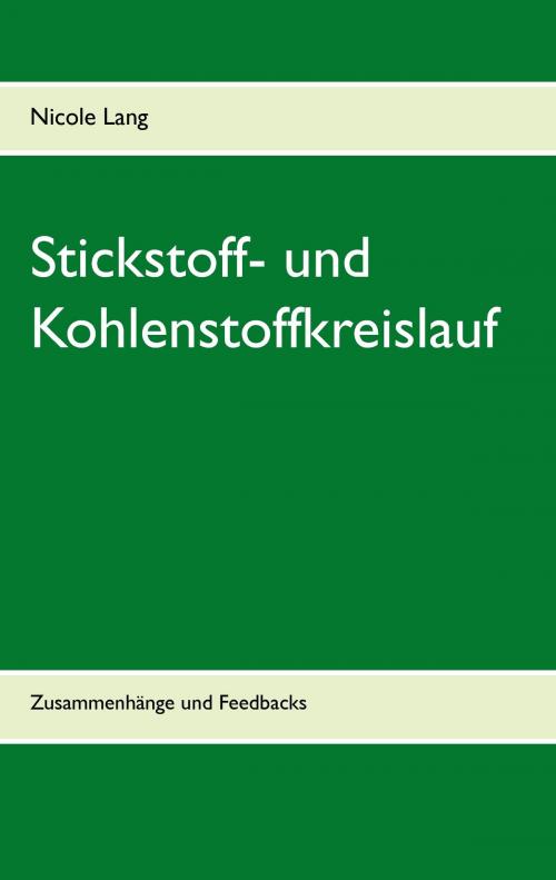 Cover of the book Stickstoff- und Kohlenstoffkreislauf by Nicole Lang, Books on Demand