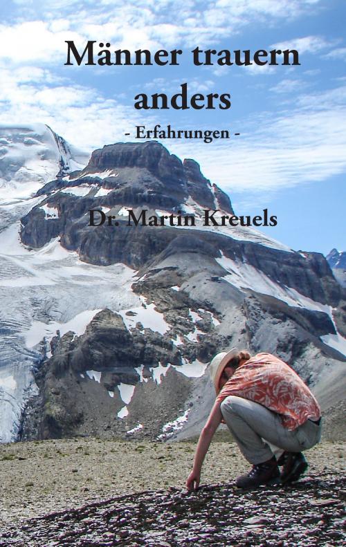 Cover of the book Männer trauern anders - Erfahrungen - by Martin Kreuels, Books on Demand